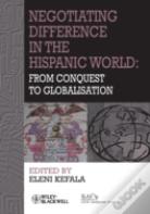 Negotiating Difference In The Hispanic World