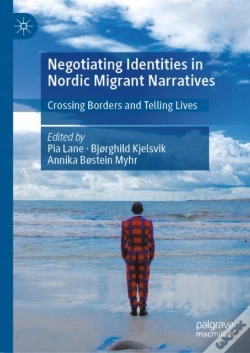 Capa do artigo Negotiating Identities In Nordic Migrant Narratives