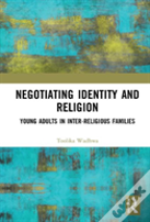 Negotiating Identity And Religion