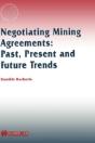 Negotiating Mining Agreements: Past, Present And Future Trends - Preview