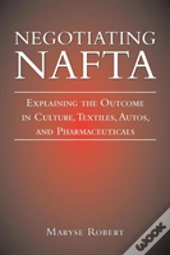 Negotiating Nafta