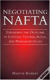 Negotiating Nafta