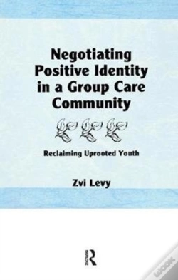 Capa do artigo Negotiating Positive Identity In A Group Care Community