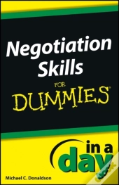 Negotiating Skills In A Day For Dummies
