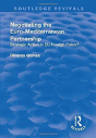 Negotiating The Euro-Mediterranean Partnership - Preview