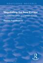 Negotiating The New Europe - Preview