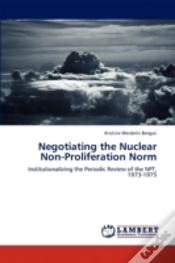 Capa do artigo Negotiating The Nuclear Non-Proliferatio