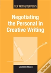 Negotiating The Personal In Creative Writing