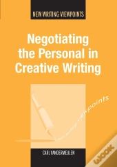 Negotiating The Personal In Creative Writing