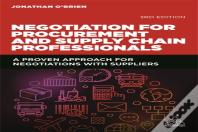 Negotiation For Procurement And Supply Chain Professionals