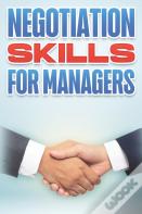 Negotiation Skills For Managers
