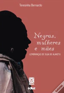 Capa do artigo Negras, Mulheres e Mães