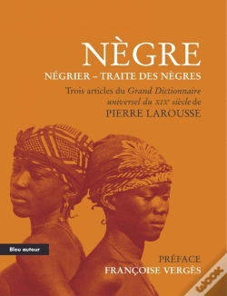 Capa do artigo Nègre, Négrier, Traite Des Nègres