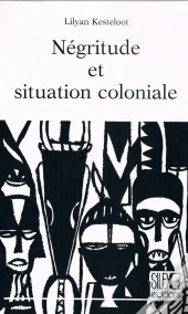 Négritude Et Situation Coloniale