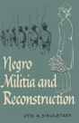 Negro Militia And Reconstruction - Preview