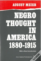 Negro Thought In America, 1880-1915
