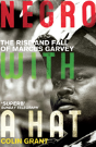 Negro With A Hat: Marcus Garvey - Preview