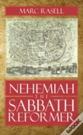 Nehemiah The Sabbath Reformer