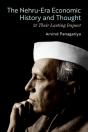 Nehru-Era Economic History And Thought & Their Lasting Impact - Preview