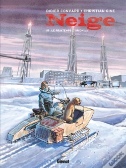 Capa do artigo Neige Tome 15 : E Printemps D'Orion Tome 2