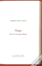 Neiges, On Ne Voit Que Dehors