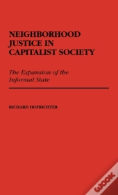 Neighborhood Justice In Capitalist Society