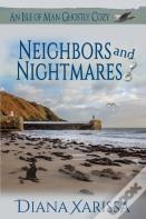 Neighbors And Nightmares
