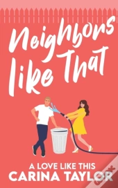 Neighbors Like That