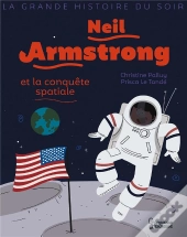 Neil Armstrong Et La Conquete Spatiale