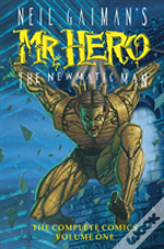 Neil Gaiman'S Mr. Hero Complete Comics