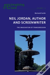 Neil Jordan, Author And Screenwriter