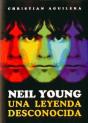Neil Young, Una Leyenda Desconocida - Preview