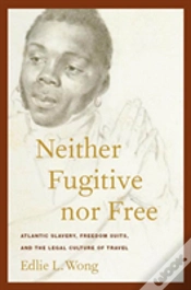 Capa do artigo Neither Fugitive Nor Free