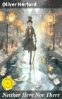 Neither Here Nor There - Preview