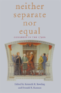 Neither Separate Nor Equal - Preview