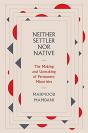 Neither Settler Nor Native - Preview