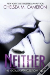 Capa do artigo Neither (The Noctalis Chronicles, Book Three)