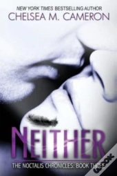 Neither (The Noctalis Chronicles, Book Three)