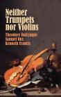 Neither Trumpets Nor Violins - Preview