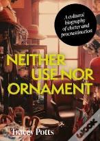 Neither Use Nor Ornament