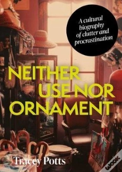 Capa do artigo Neither Use Nor Ornament