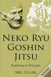 Neko Ryu Goshin Jitsu: Exploring It'S Pr