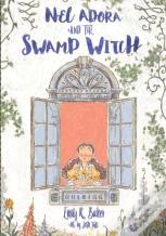 Nel Adora And The Swamp Witch