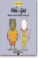Neli I Gus, Ample, Estret I Altres Contraris