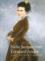 Nélie Jacquemart, Edouard André : Collectionneurs, Mécènes Et Muséographes - Preview