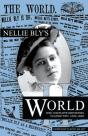 Nellie Bly'S World: Her Complete Reporti - Preview