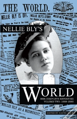 Capa do artigo Nellie Bly'S World: Her Complete Reporti