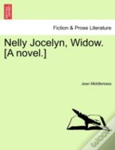Nelly Jocelyn, Widow. (A Novel.)