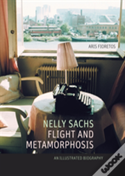 Nelly Sachs, Flight And Metamorphosis