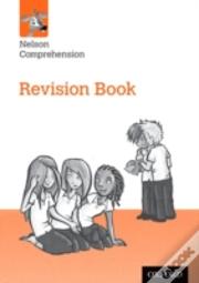 Nelson Comprehension: Year 6/Primary 7: Revision Book